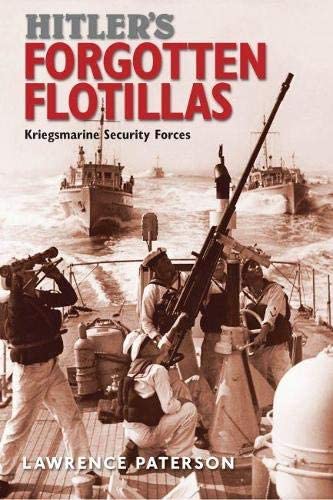 Hitler's Forgotten Flotillas