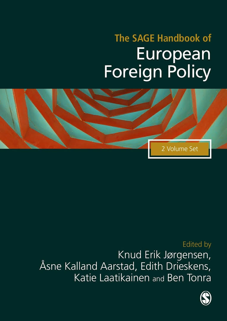 The SAGE handbook of European foreign policy : two volume set