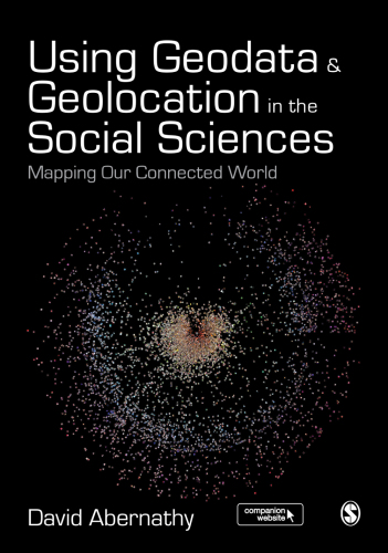 Using geodata and geolocation in the social sciences : mapping our connected world