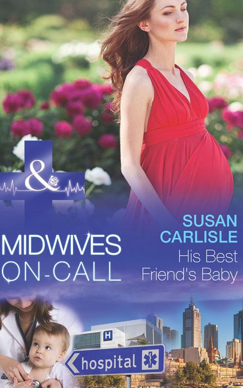 His Best Friend's Baby (Mills &amp; Boon Medical)