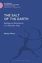 The salt of the earth : religious resilience in a secular age