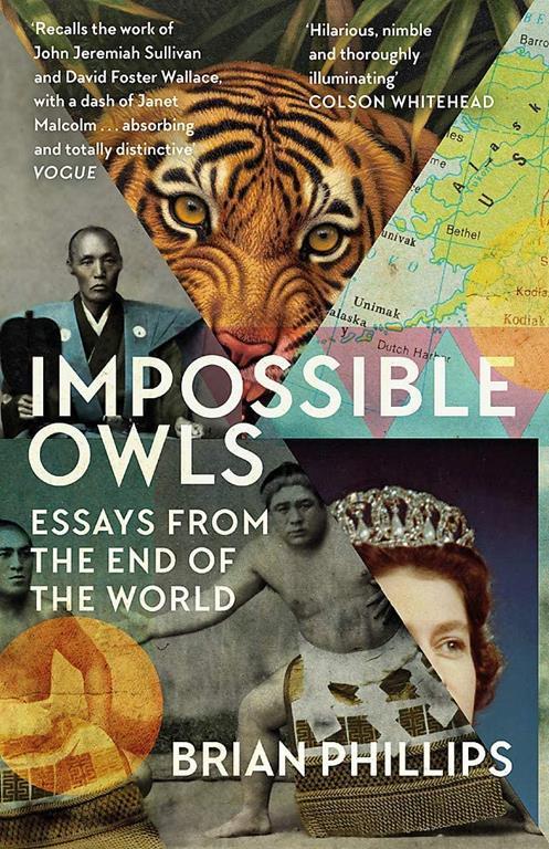 Impossible Owls: Essays from the Ends of the World