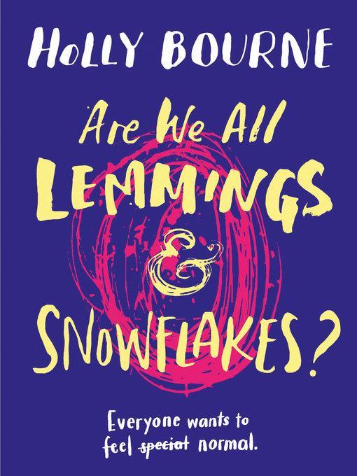 Are We All Lemmings and Snowflakes?