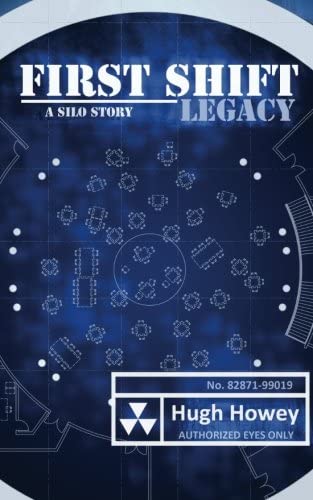 First Shift - Legacy (Part 6 of the Silo Series)