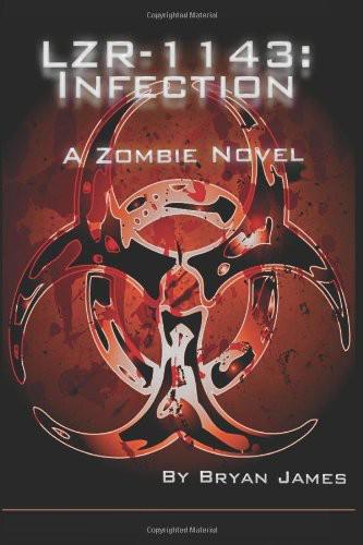 LZR-1143: Infection (Book One of the LZR-1143 Series)