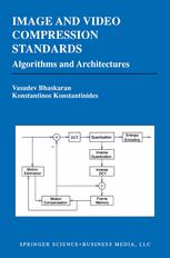 Image and video compression standards : algorithms and architectures