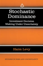 Stochastic Dominance : Investment Decision Making under Uncertainty