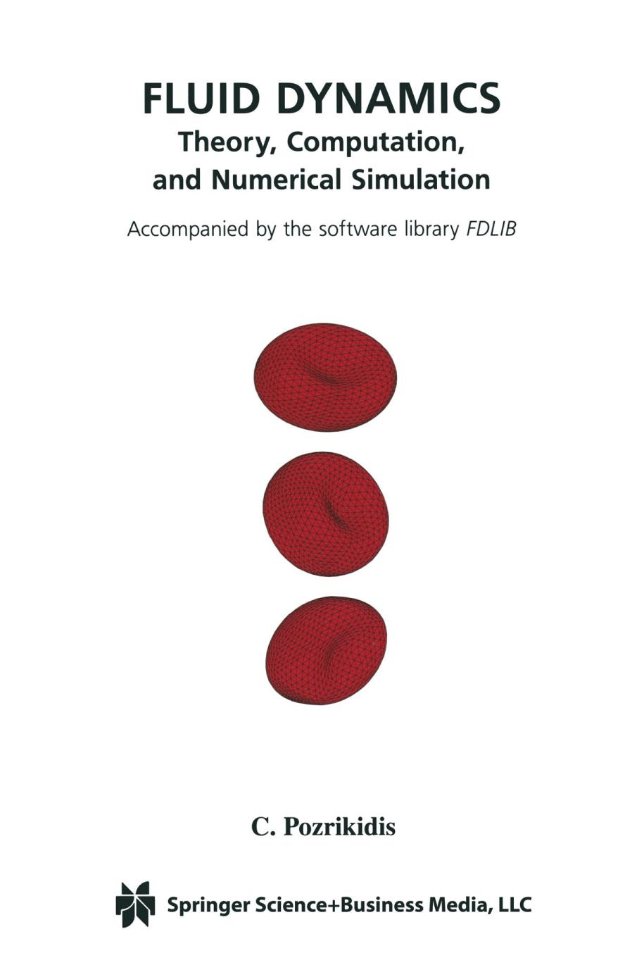 Fluid Dynamics : Theory, Computation, and Numerical Simulation