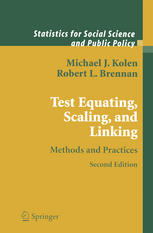 Test Equating, Scaling, and Linking : Methods and Practices