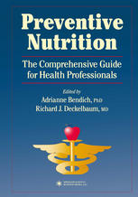 Preventive Nutrition : The Comprehensive Guide for Health Professionals.