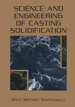 Science and Engineering of Casting Solidification