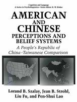 American and Chinese perceptions and belief systems : a People's Republic of China-Taiwanese comparison