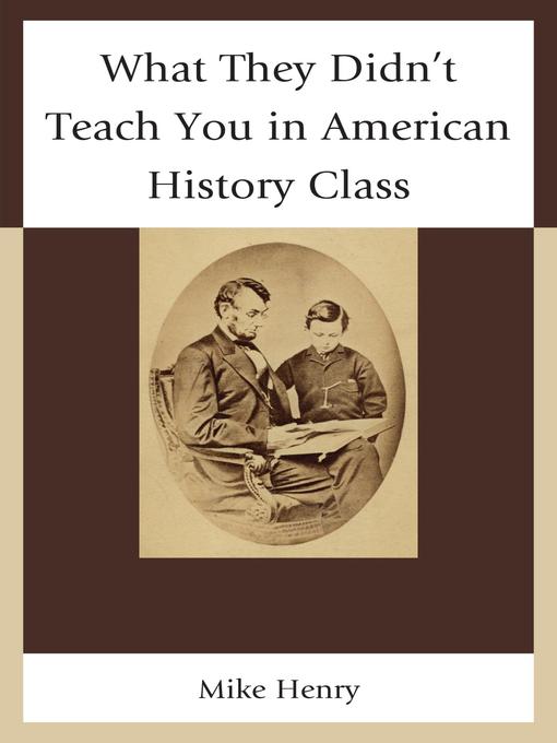 What They Didn't Teach You in American History Class