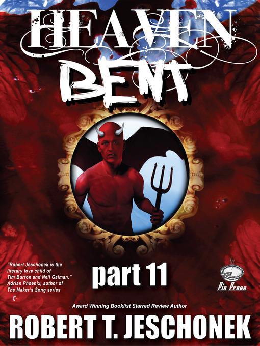 Heaven Bent, Part 11