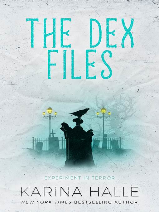 The Dex-Files (Experiment in Terror #5.7)