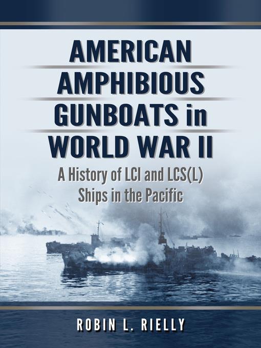 American Amphibious Gunboats in World War II