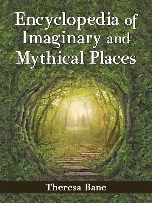 Encyclopedia of Imaginary and Mythical Places