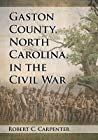 Gaston County, North Carolina, in the Civil War