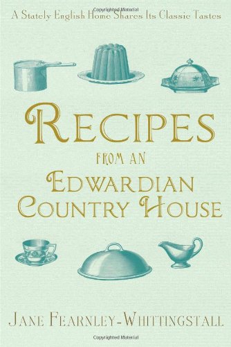 Recipes from an Edwardian Country House