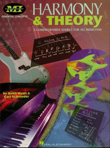 Harmony and theory. A Comprehensive Source for All Musicians