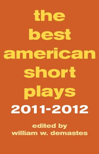 The Best American Short Plays 2011-2012