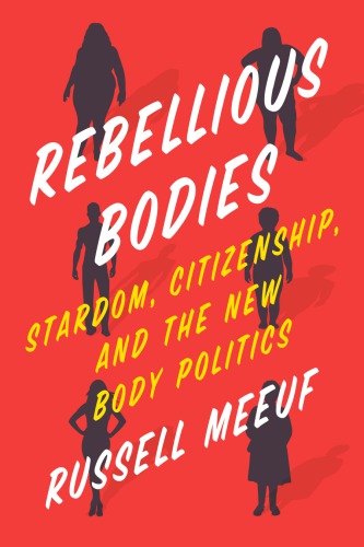 Rebellious Bodies