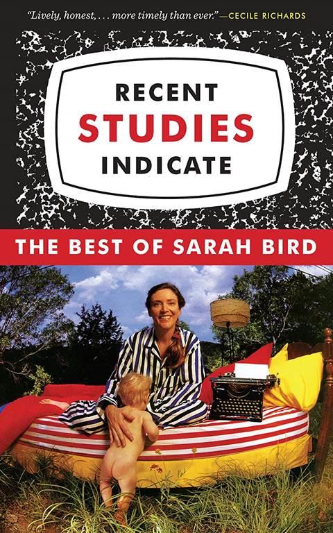 Recent Studies Indicate: The Best of Sarah Bird