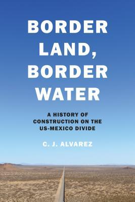 Border Land, Border Water