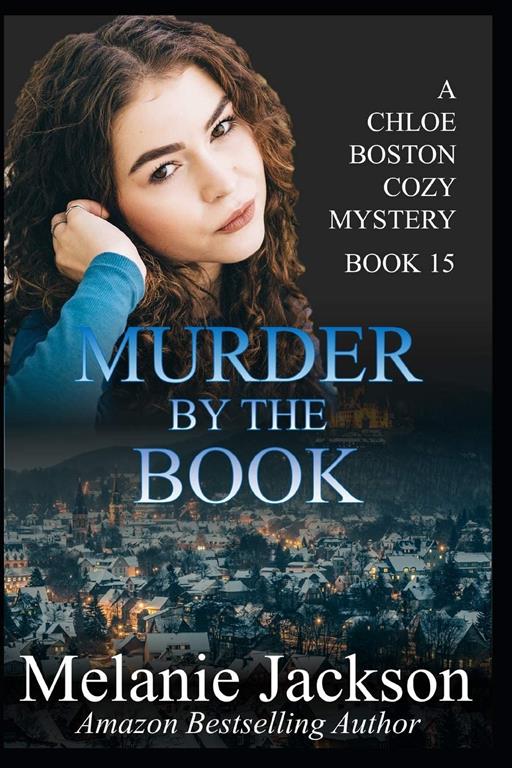 Murder by the Book: A Chloe Boston Mystery