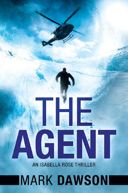 The Agent (An Isabella Rose Thriller, 3)