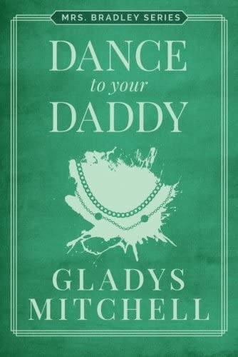 Dance to Your Daddy (Mrs. Bradley)