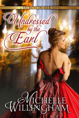 Undressed by the Earl (Secrets in Silk)