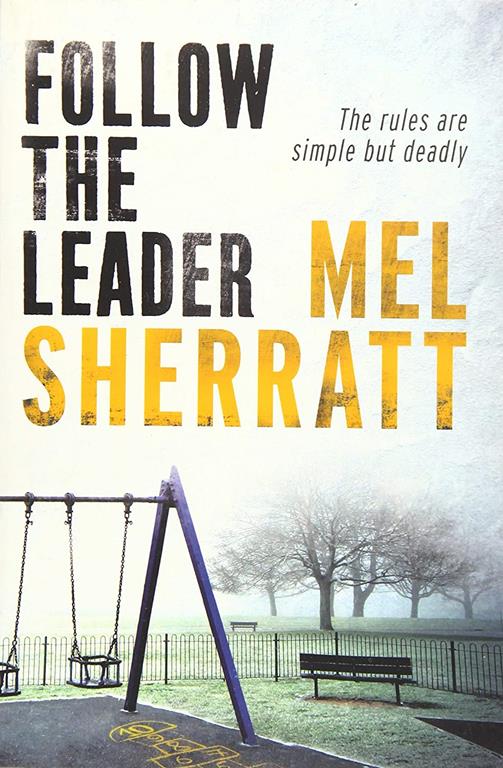 Follow The Leader (The DS Allie Shenton Trilogy)