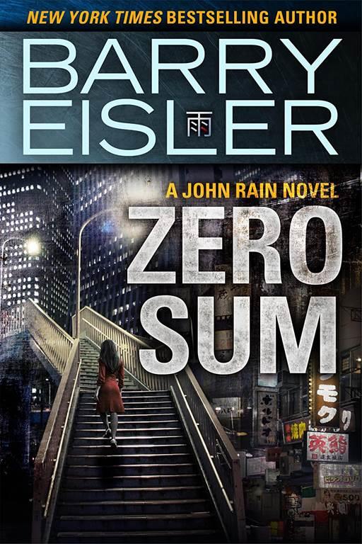 Zero Sum (A John Rain Novel)