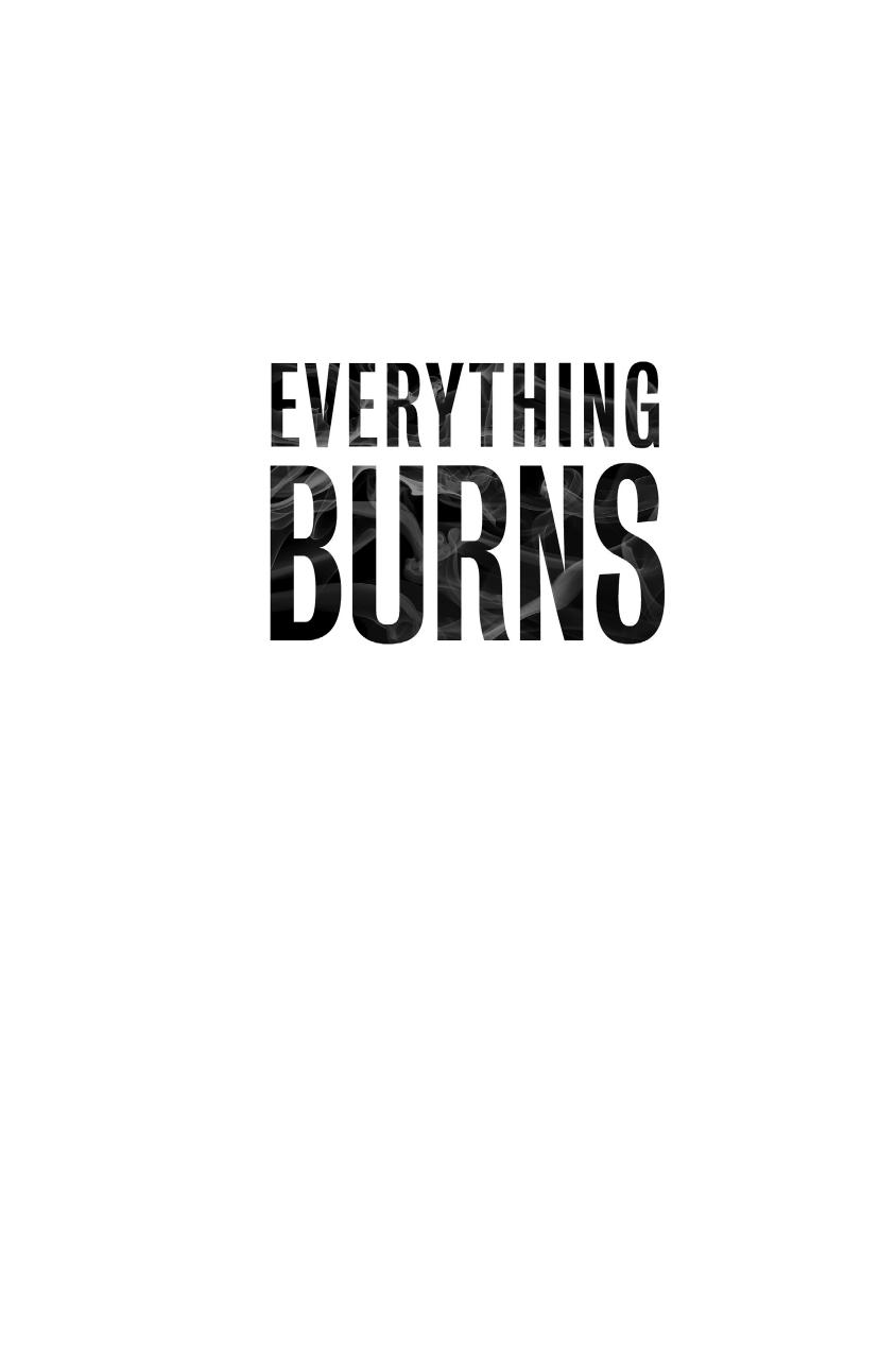 Everything Burns