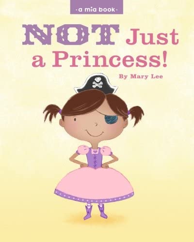 Not just a Princess (Volume 1)
