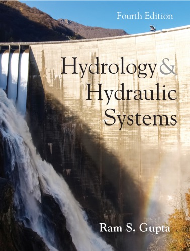 Hydrology and Hydraulic Systems, Fourth Edition