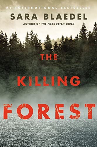 The Killing Forest (Louise Rick/Camilla Lind Series, Book 6)