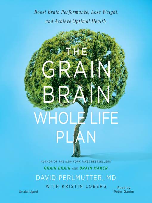 The Grain Brain Whole Life Plan