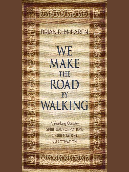 We Make the Road by Walking