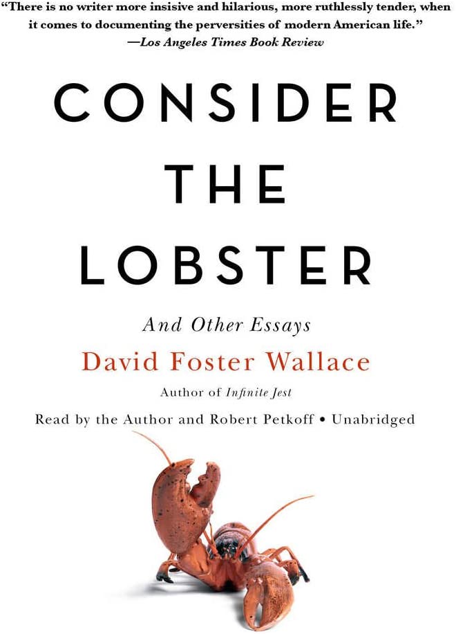 Consider the Lobster, and Other Essays