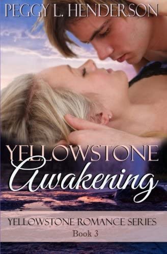 Yellowstone Awakening: Yellowstone Romance Series Book 3