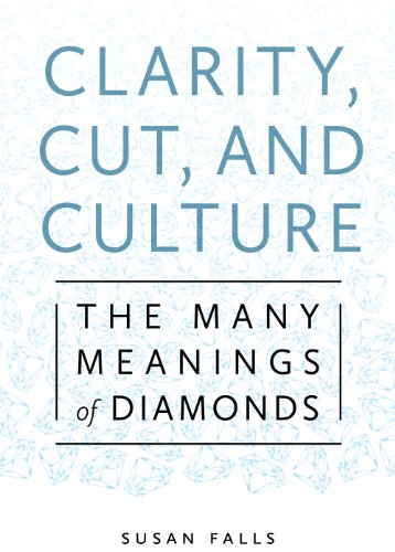 Clarity, Cut, and Culture