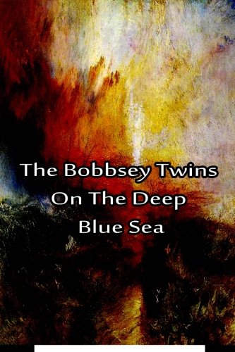 The Bobbsey Twins on the Deep Blue Sea