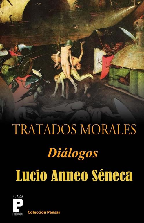 Tratados morales: Dialogos (Spanish Edition)