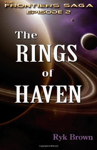 Ep.#2 - &quot;The Rings of Haven&quot;: The Frontiers Saga