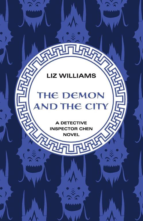 The Demon and the City (The Detective Inspector Chen Novels (2))
