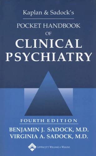Kaplan &amp; Sadock's Pocket Handbook of Clinical Psychiatry