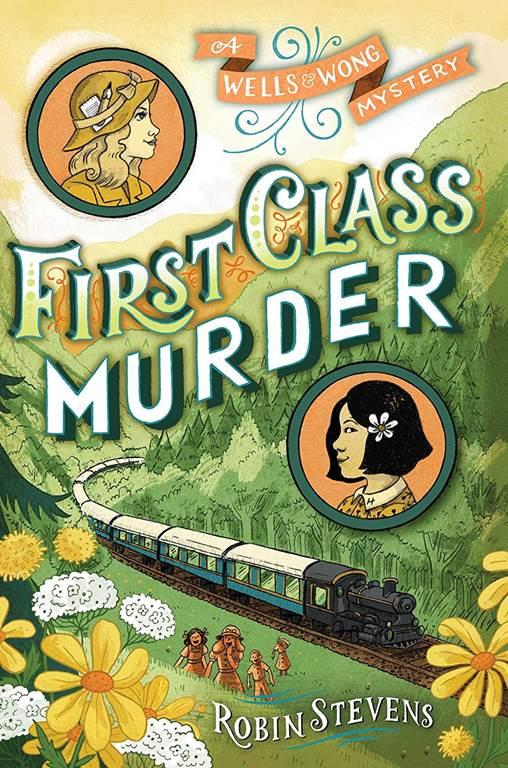 First Class Murder (WELLS &amp; WONG 1ST CLASS M)