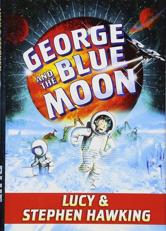 George and the Blue Moon (George's Secret Key)